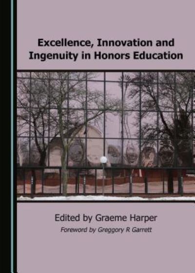 Cover for Graeme Harper · Excellence, Innovation and Ingenuity in Honors Education (Hardcover Book) (2019)