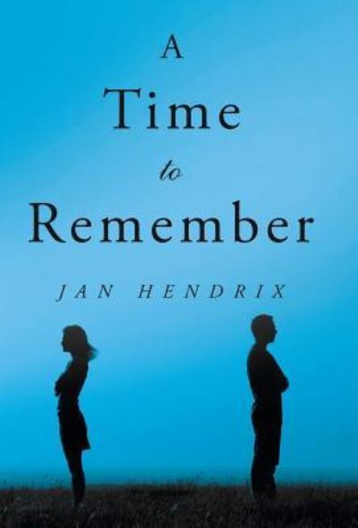 Cover for Jan Hendrix · A Time to Remember (Hardcover Book) (2018)