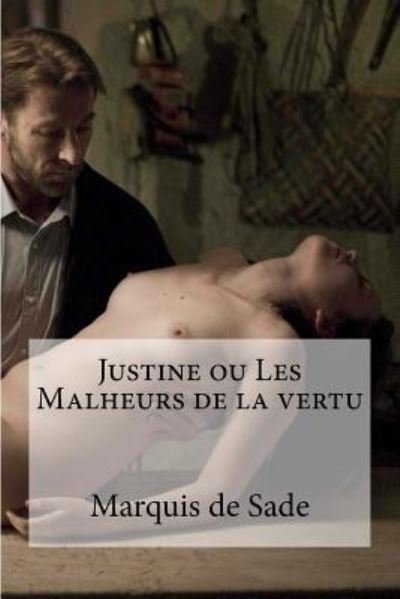 Cover for Marquis De Sade · Justine ou Les Malheurs de la vertu (Taschenbuch) (2016)