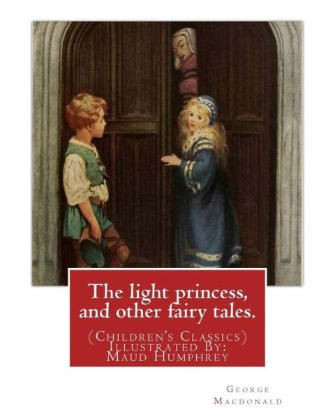 Cover for Maud Humphrey · The light princess, and other fairy tales. By (Paperback Book) (2016)