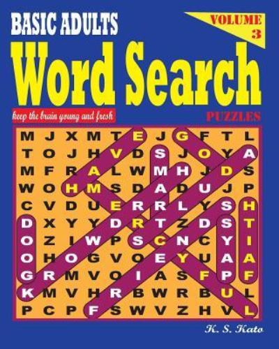 Cover for K S Kato · BASIC ADULTS Word Search Puzzles, Vol 3 (Paperback Book) (2016)