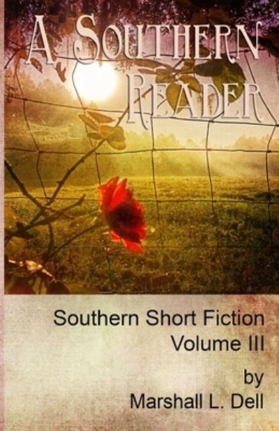 Cover for Marshall L Dell · A Southern Reader Volume III (Paperback Book) (2016)