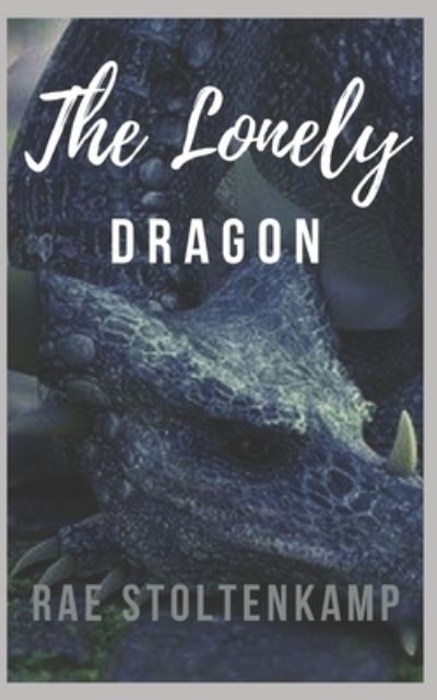 The Lonely Dragon - Rae Stoltenkamp - Books - Createspace Independent Publishing Platf - 9781539114031 - October 19, 2016