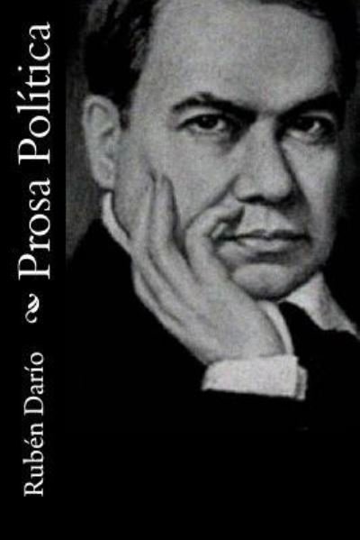Cover for Ruben Dario · Prosa Pol tica (Taschenbuch) (2017)