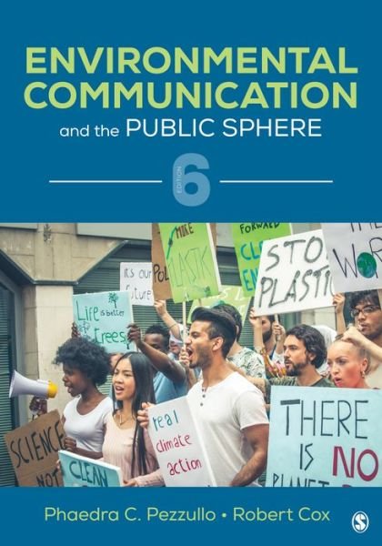 Cover for Phaedra C. Pezzullo · Environmental Communication and the Public Sphere (Taschenbuch) [6 Revised edition] (2021)