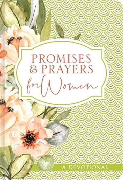 Cover for Ellie Claire · Promises and Prayers for Women: A Devotional (Gebundenes Buch) (2021)