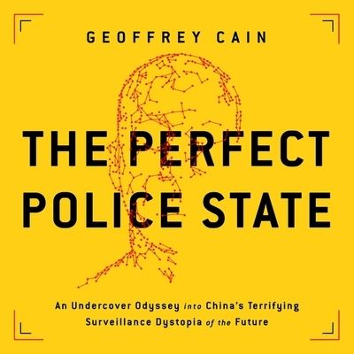 Cover for Geoffrey Cain · The Perfect Police State Lib/E (CD) (2021)