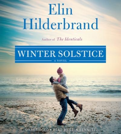 Winter Solstice - Elin Hilderbrand - Muzyka - Little, Brown & Company - 9781549171031 - 23 października 2018