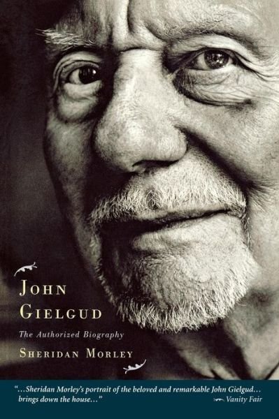 John Gielgud: The Authorized Biography - Applause Books - Sheridan Morley - Books - Hal Leonard Corporation - 9781557835031 - April 1, 2003