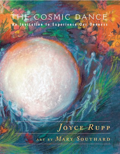 Cover for Joyce Rupp · The Cosmic Dance: An Invitation to Experience Our Oneness (Paperback Book) (2010)