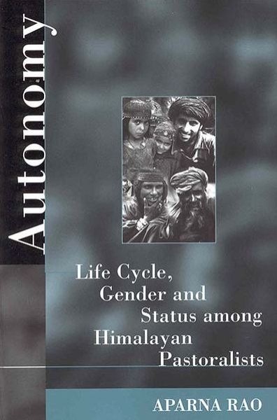 Cover for Aparna Rao · Autonomy: Life Cycle, Gender, and Status among Himalayan Pastoralists (Hardcover Book) (1998)