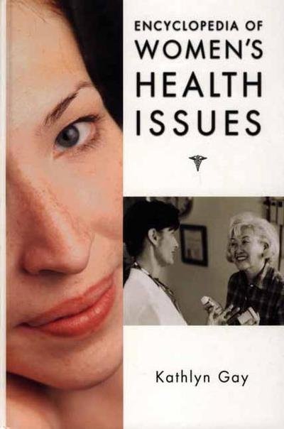 Cover for Kathlyn Gay · Encyclopedia of Women's Health Issues (Hardcover bog) (2001)