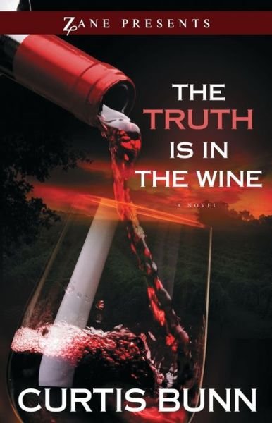 Cover for Curtis Bunn · Truth is in the Wine: A Novel (Paperback Book) (2013)