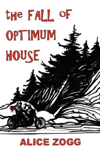 The Fall of Optimum House - Alice Zogg - Bücher - Aventine Press - 9781593305031 - 8. Oktober 2007