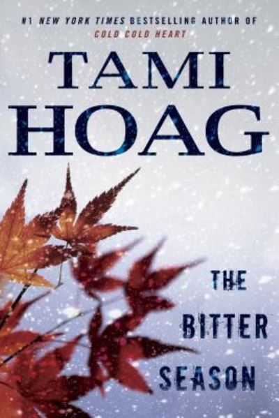 Bitter Season - Tami Hoag - Books - Thorndike Press - 9781594139031 - September 6, 2016