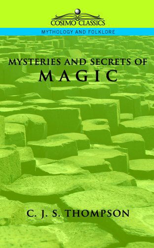 Cover for C. J. S. Thompson · Mysteries of Magic (Paperback Book) (2005)