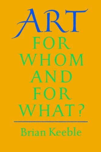 Cover for Brian Keeble · Art: For Whom and for What? (Paperback Book) (2005)