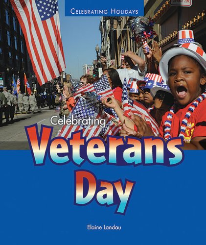 Cover for Elaine Landau · Celebrating Veterans Day (Celebrating Holidays) (Paperback Book) (2012)