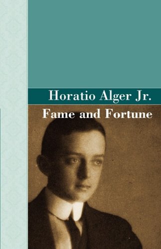 Cover for Horatio Alger Jr. · Fame and Fortune (Paperback Book) (2008)