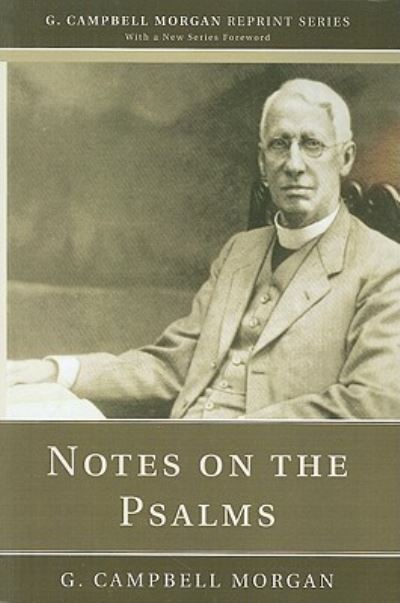 Cover for G Campbell Morgan · Notes on the Psalms (Paperback Bog) (2010)