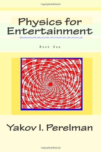 Cover for Yakov I. Perelman · Physics for Entertainment: Book One (Paperback Bog) (2012)