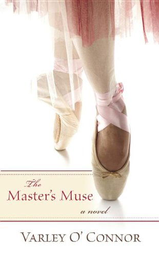 Cover for Varley O'connor · The Master's Muse (Hardcover Book) [Lrg edition] (2012)