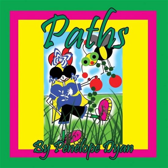 Paths - Penelope Dyan - Boeken - Bellissima Publishing - 9781614776031 - 13 juli 2022