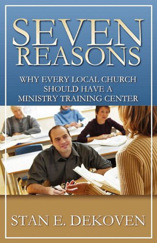 Seven Reasons - Stan Dekoven - Boeken - Vision Publishing (Ramona, CA) - 9781615290031 - 3 december 2009