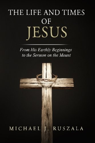 Cover for Wyatt North · The Life and Times of Jesus: from His Earthly Beginnings to the Sermon on the Mount (Part I) (Volume 1) (Paperback Bog) (2014)