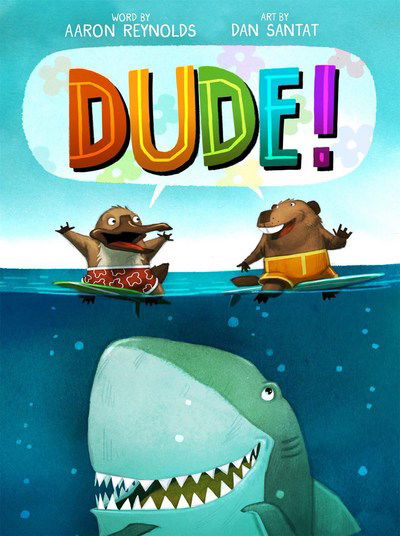 Cover for Aaron Reynolds · Dude! (Hardcover Book) (2018)