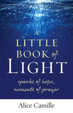 Little Book of Light - Alice Camille - Books - Twenty-Third Publications/Bayard - 9781627857031 - September 12, 2022