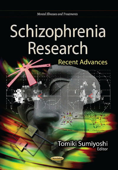 Cover for Tomiki Sumiyoshi · Schizophrenia Research: Recent Advances (Paperback Book) (2013)