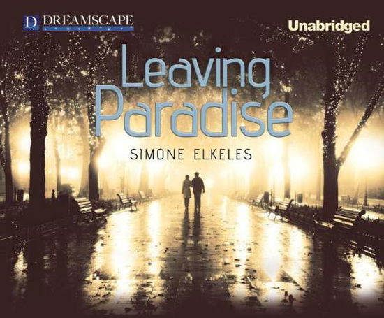 Cover for Simone Elkeles · Leaving Paradise (Audiobook (CD)) [Unabridged edition] (2014)