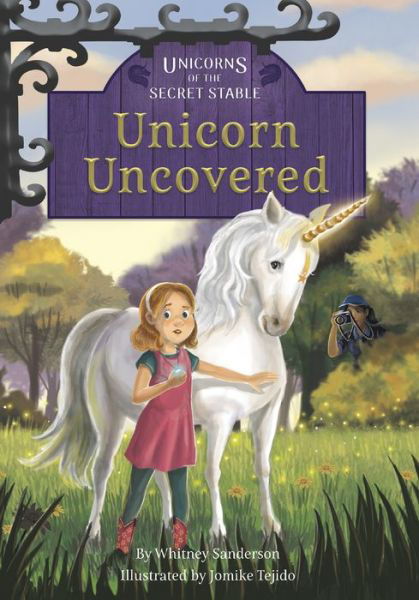 Cover for Whitney Sanderson · Unicorn Uncovered: Book 2 - Unicorns of the Secret Stable (Hardcover Book) (2020)