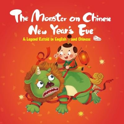 Monster on Chinese New Year's Eve - Xin Lin - Bøger - SCPG Publishing Corporation - 9781632880031 - 10. oktober 2023