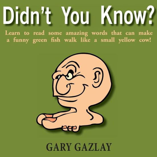 Cover for Gary Gazlay · Didn't You Know? (Paperback Book) (2014)