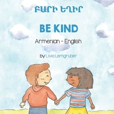 Cover for Livia Lemgruber · Be Kind (Armenian-English) (Bog) (2022)