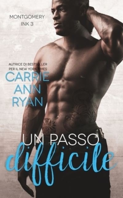 Cover for Carrie Ann Ryan · Un passo difficile (Pocketbok) (2021)