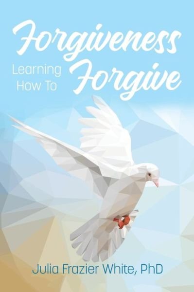 Cover for Julia Frazier White · Forgiveness (Paperback Book) (2021)