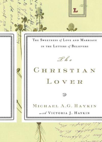 Cover for Michael A. G. Haykin · Christian Lover, The (Paperback Book) (2019)