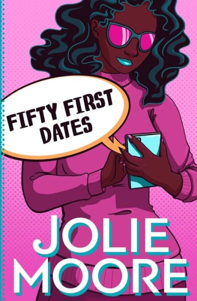 Cover for Jolie Moore · Fifty First Dates (Book) (2020)