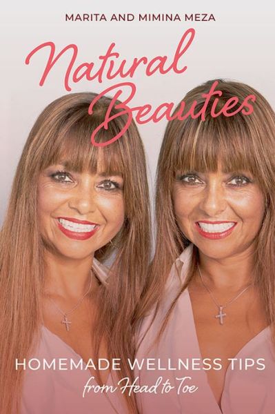 Cover for Mascot Books · Natural Beauties: Homemade Wellness Tips from Head to Toe (Paperback Book) (2022)