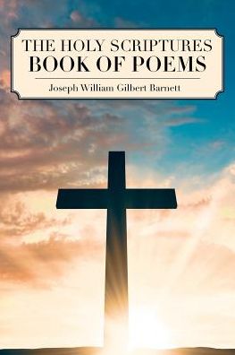 Cover for Joseph William Gilbert Barnett · The Holy Scriptures Book of Poems (Paperback Book) (2019)