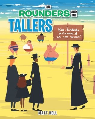 Cover for Matt Bell · The Rounders and the Tallers (Paperback Book) (2020)