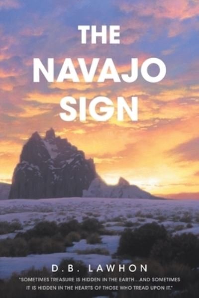 Cover for D B Lawhon · The Navajo Sign (Pocketbok) (2020)