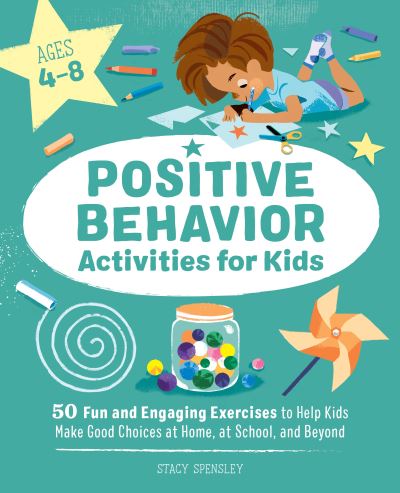 Cover for Stacy Spensley · Positive Behavior Activities for Kids (Paperback Book) (2021)