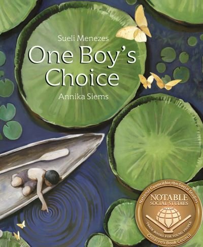 Cover for Sueli Menezes · One Boy's Choice: A Tale of the Amazon (Hardcover Book) (2022)