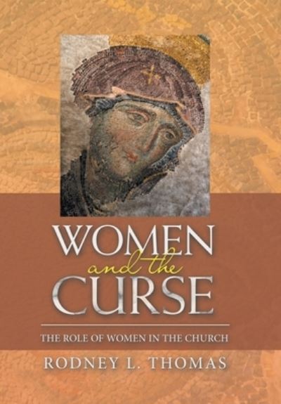 Cover for Rodney L. Thomas · Women and the Curse (Book) (2022)