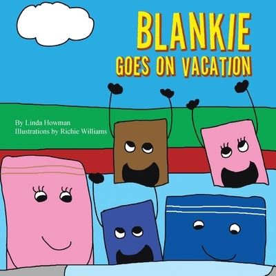 Cover for Linda Howman · Blankie Goes on Vacation (Book) (2022)