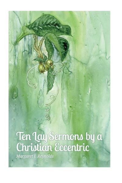 Cover for Margaret Reynolds · Ten Lay Sermons by a Christian Eccentric (Paperback Book) (2021)